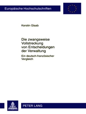 cover image of Die zwangsweise Vollstreckung von Entscheidungen der Verwaltung